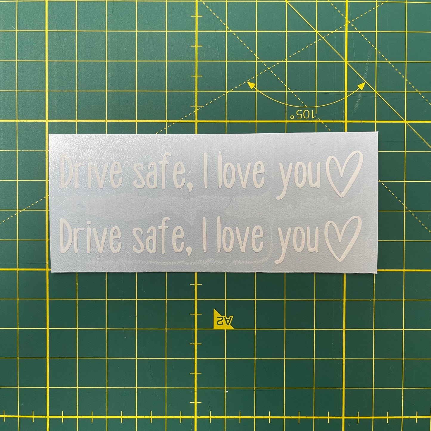 “Drive safe, I love you” Rear View Mirror Decal